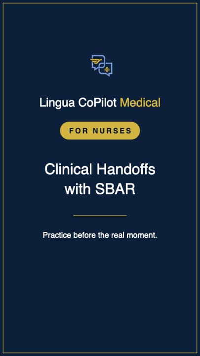 Structured Clinical Handoffs (SBAR) station video on Lingua CoPilot Medical