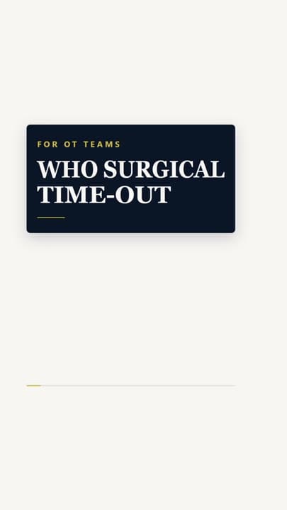 WHO Surgical Time-Out | How to Bring the Full Operating Theatre Team In