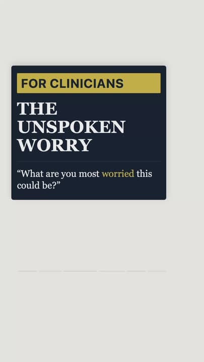 Eliciting Patient Concerns | The Worry Behind the Symptom